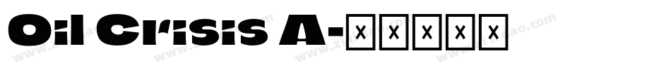 Oil Crisis A字体转换